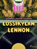 Lossikylän Lennon (eBook, ePUB) Lossikylän Lennon (eBook, ePUB)