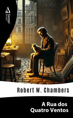 A Rua dos Quatro Ventos (eBook, ePUB) - Chambers, Robert W.