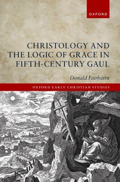 Cover Christology and the Logic of Grace in Fifth-Century Gaul (eBook, ePUB)