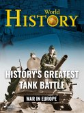 History's Greatest Tank Battle (eBook, ePUB) History's Greatest Tank Battle (eBook, ePUB)