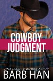 Cowboy Judgment (Cowboys of Cattle Cove, #4) (eBook, ePUB) Cowboy Judgment (Cowboys of Cattle Cove, #4) (eBook, ePUB)