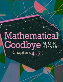 Mathematical Goodbye: Chapters 4-7 (eBook, ePUB)