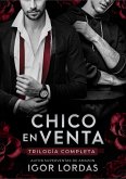 Chico en Venta - Trilogía Completa (eBook, ePUB) Chico en Venta - Trilogía Completa (eBook, ePUB)