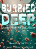 Burried deep: in the (eBook, ePUB)