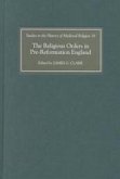 The Religious Orders in Pre-Reformation England (eBook, PDF)