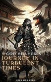 The God Slayer's Journey in Turbulent Times (eBook, ePUB) The God Slayer's Journey in Turbulent Times (eBook, ePUB)