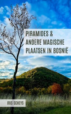 Cover Piramides & andere magische plaatsen in Bosnië (2e druk) (eBook, ePUB)