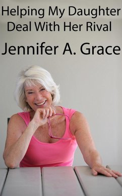 Cover Helping My Daughter Deal With Her Rival (eBook, ePUB)