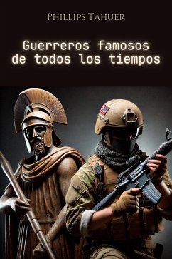 Cover Guerreros Famosos de Todos los Tiempos (eBook, ePUB)