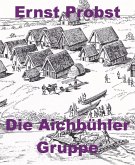 Die Aichbühler Gruppe (eBook, ePUB) Die Aichbühler Gruppe (eBook, ePUB)