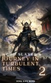 The God Slayer's Journey in Turbulent Times (eBook, ePUB) The God Slayer's Journey in Turbulent Times (eBook, ePUB)