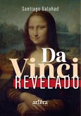 Da Vinci Revelado (eBook, ePUB) Da Vinci Revelado (eBook, ePUB)