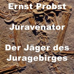 Juravenator (eBook, ePUB) - Probst, Ernst