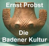 Die Badener Kultur (eBook, ePUB) Die Badener Kultur (eBook, ePUB)