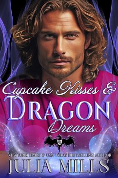 Cover Cupcake Kisses and Dragon Dreams (Dragon Guard Series, #29) (eBook, ePUB)