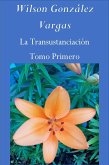 La Transustanciación (Teología Mística, #1) (eBook, ePUB) La Transustanciación (Teología Mística, #1) (eBook, ePUB)