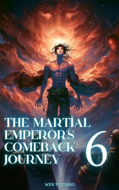 Cover The Martial Emperor's Comeback Journey (eBook, ePUB)