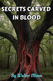 Secrets Carved in Blood (eBook, ePUB)