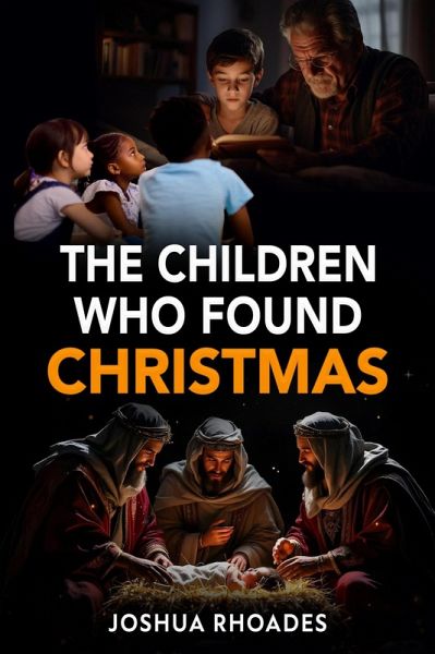The Children Who Found Christmas (eBook, ePUB)