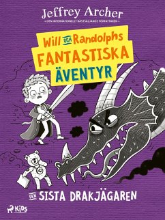 Cover Will och Randolphs fantastiska äventyr - Den sista drakjägaren (eBook, ePUB)