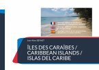 Îles des Caraïbes / Caribbean Islands / Islas del Caribe (eBook, PDF)
