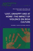 'Lost, Unhappy and at Home': The Impact of Violence on Irish Culture (eBook, PDF)