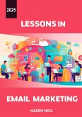 Lessons in Email Marketing 2025 (eBook, ePUB) Lessons in Email Marketing 2025 (eBook, ePUB)