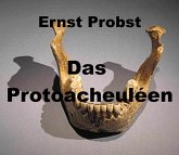 Das Protoacheuléen (eBook, ePUB) Das Protoacheuléen (eBook, ePUB)