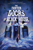 The Thirteen Doors of Black House (eBook, ePUB) The Thirteen Doors of Black House (eBook, ePUB)