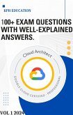 Google Cloud Professional Cloud Architect 100+ Practice Exam questions with Detailed Answers (eBook, ePUB)