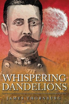 Whispering Dandelions (eBook, ePUB) - Thornburg, James