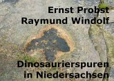 Dinosaurierspuren in Niedersachsen (eBook, ePUB) Dinosaurierspuren in Niedersachsen (eBook, ePUB)
