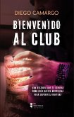 Bienvenido al Club (eBook, ePUB) Bienvenido al Club (eBook, ePUB)