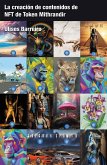 La creación de contenidos de NFTs de Token Mithrandir (eBook, ePUB)
