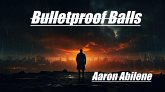 Bulletproof Balls (eBook, ePUB)