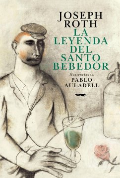 La leyenda del Santo Bebedor (eBook, ePUB) - Roth, Joseph La leyenda del Santo Bebedor (eBook, ePUB) - Roth, Joseph