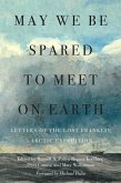 May We Be Spared to Meet on Earth (eBook, PDF)