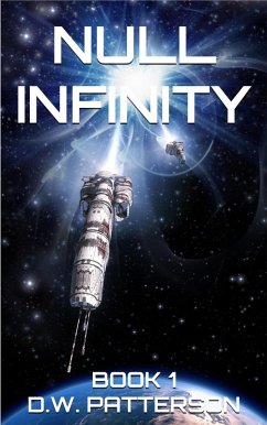 Null Infinity: Book 1 (eBook, ePUB) - Patterson, D. W.