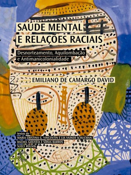 Saúde Mental e Relações Raciais (eBook, ePUB) Saúde Mental e Relações Raciais (eBook, ePUB)