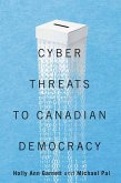Cyber-Threats to Canadian Democracy (eBook, ePUB)