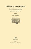 Un libro es una pregunta (eBook, ePUB) Un libro es una pregunta (eBook, ePUB)