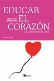 Educar el corazón (eBook, ePUB)