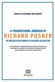 O Pragmatismo Jurídico de Richard Posner no Sistema Extrajudicial de Soluções de Conflitos (eBook, ePUB)