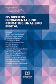 Os Direitos Fundamentais no Constitucionalismo Digital (eBook, ePUB) Os Direitos Fundamentais no Constitucionalismo Digital (eBook, ePUB)