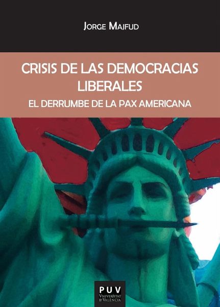 Crisis de las democracias liberales (eBook, ePUB) Crisis de las democracias liberales (eBook, ePUB)