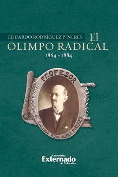El olimpo radical 1864-1884 (eBook, PDF) - Rodríguez Piñeres, Eduardo