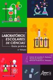Laboratórios Escolares de Ciências: Guia Prático (eBook, ePUB) Laboratórios Escolares de Ciências: Guia Prático (eBook, ePUB)