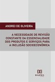 A necessidade de revisão constante da essencialidade dos produtos e serviços para a inclusão socioeconômica (eBook, ePUB)