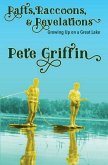 Rafts, Raccons, & Revelations (eBook, ePUB) Rafts, Raccons, & Revelations (eBook, ePUB)