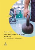 Manual del ejercicio físico adaptado (eBook, ePUB) Manual del ejercicio físico adaptado (eBook, ePUB)